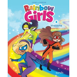 Rainbow Girls - Tome 3 -...