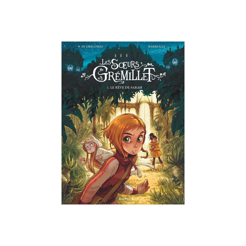 Les soeurs Grémillet - Tome 1 - Le rêve de Sarah