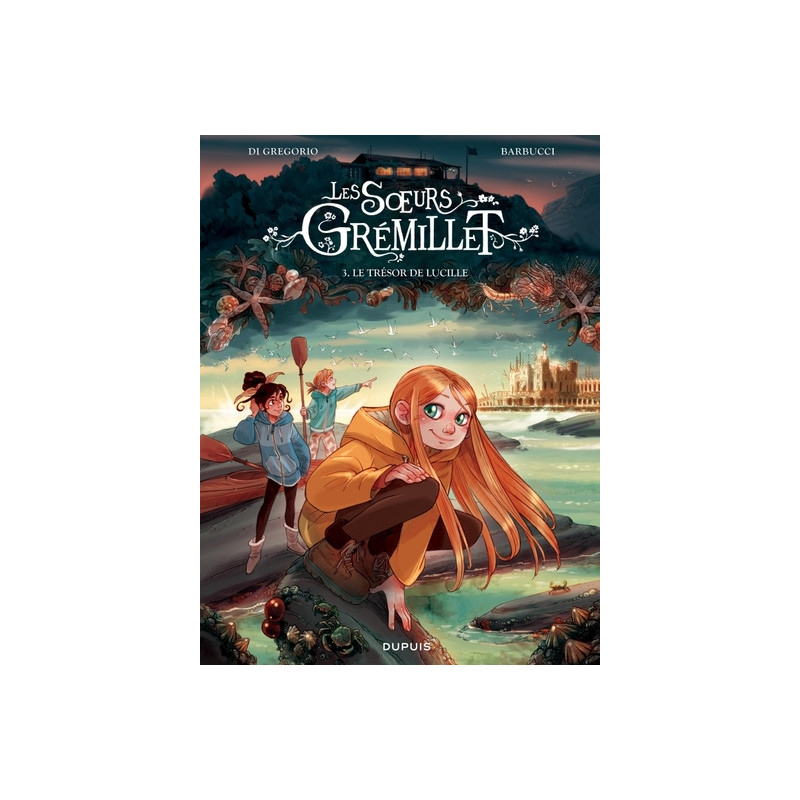 Les soeurs Grémillet - Tome 3 - Le trésor de Lucille