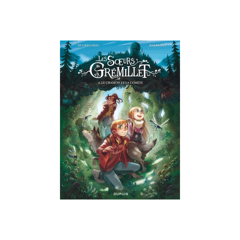 Les soeurs Grémillet - Tome 4 - Le chamois et la comète