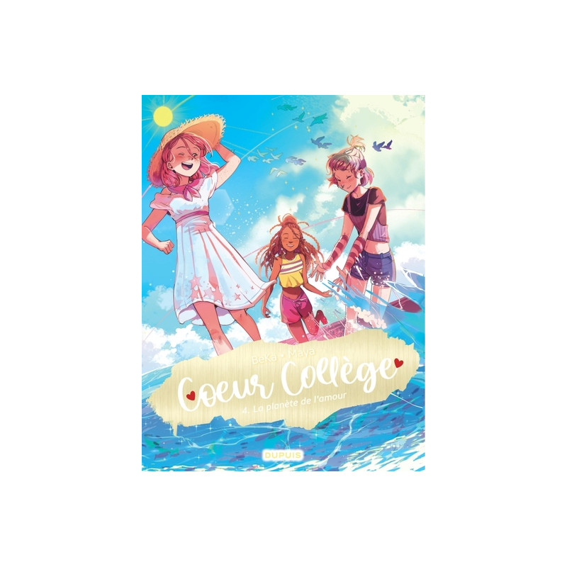 Coeur Collège - Tome 4 - La planète de l'amour