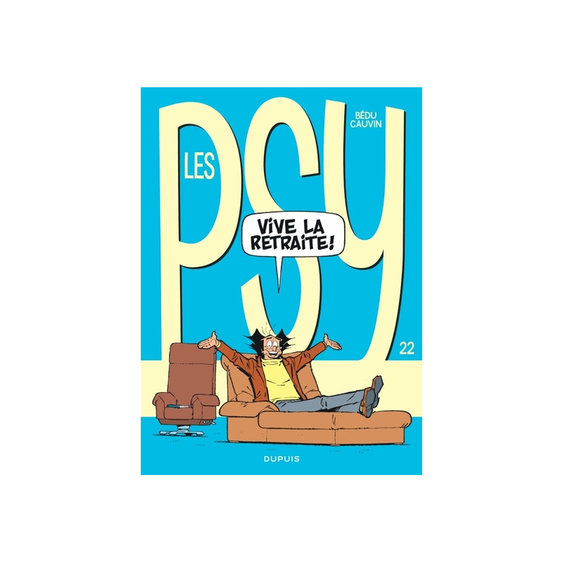 Les Psy - Tome 22 - Vive la retraite