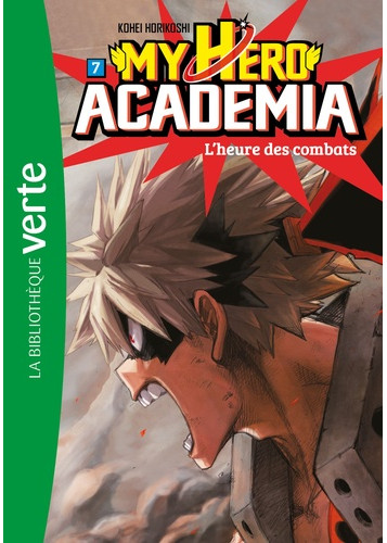 My Hero Academia 07 - L'heure des combats