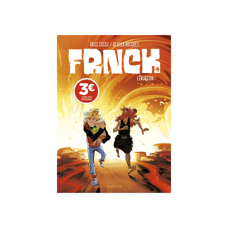 FRNCK - Tome 4 - L’éruption