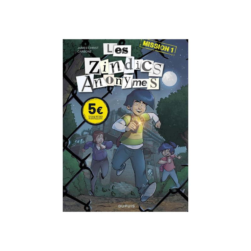 Les Zindics Anonymes - Tome 1 - Mission 1