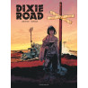 Dixie Road - Dixie Road - Intégrale complète