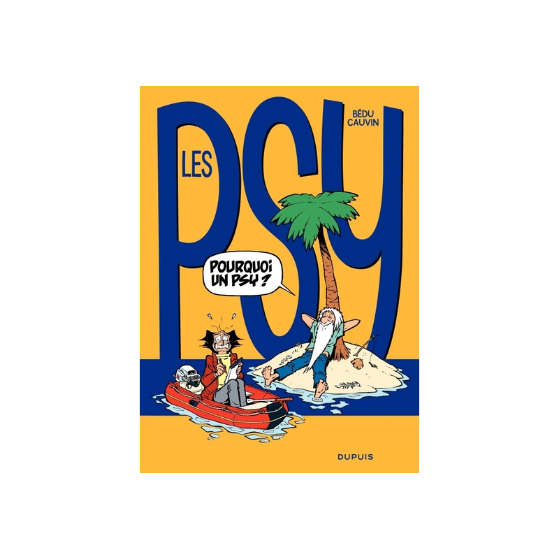 Les Psy - Tome 17 - Pourquoi un psy ?