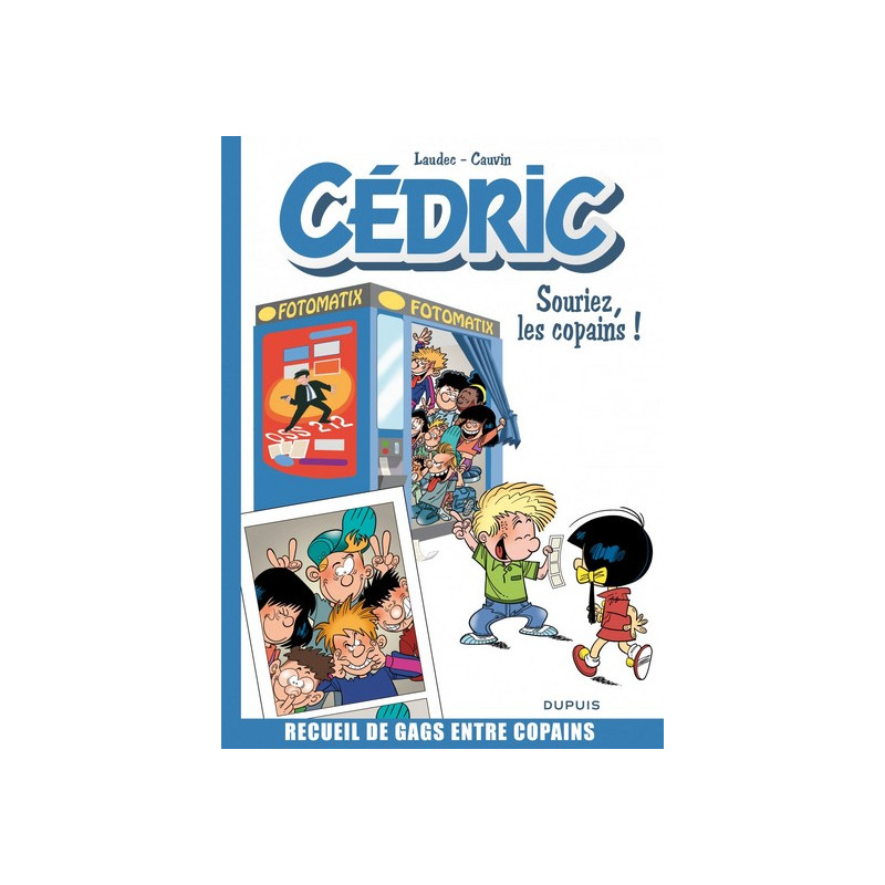 Cédric Best Of - Tome 3 - Souriez, les copains !