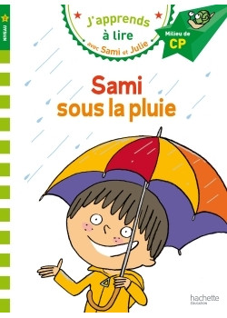 Sami et Julie CP Niveau 2 Sami sous la pluie