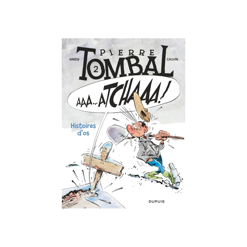 Pierre Tombal - Tome 2 - Histoires d’os