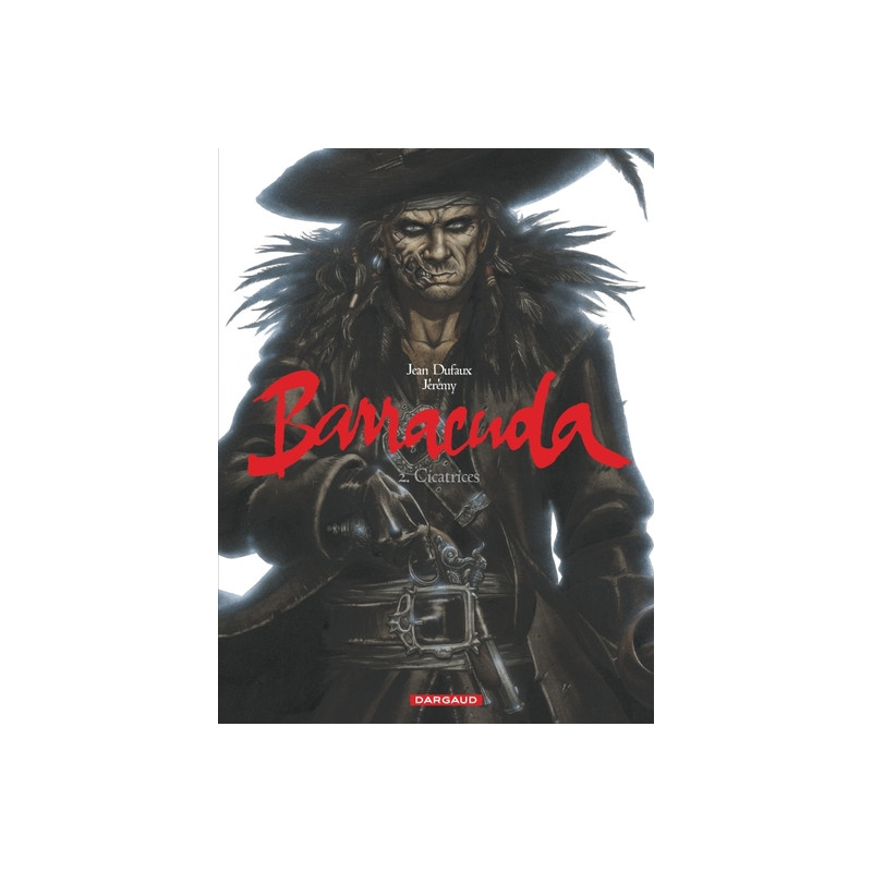 Barracuda - Tome 2 - Cicatrices