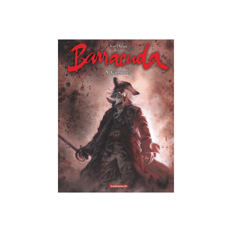 Barracuda - Tome 5 - Cannibales