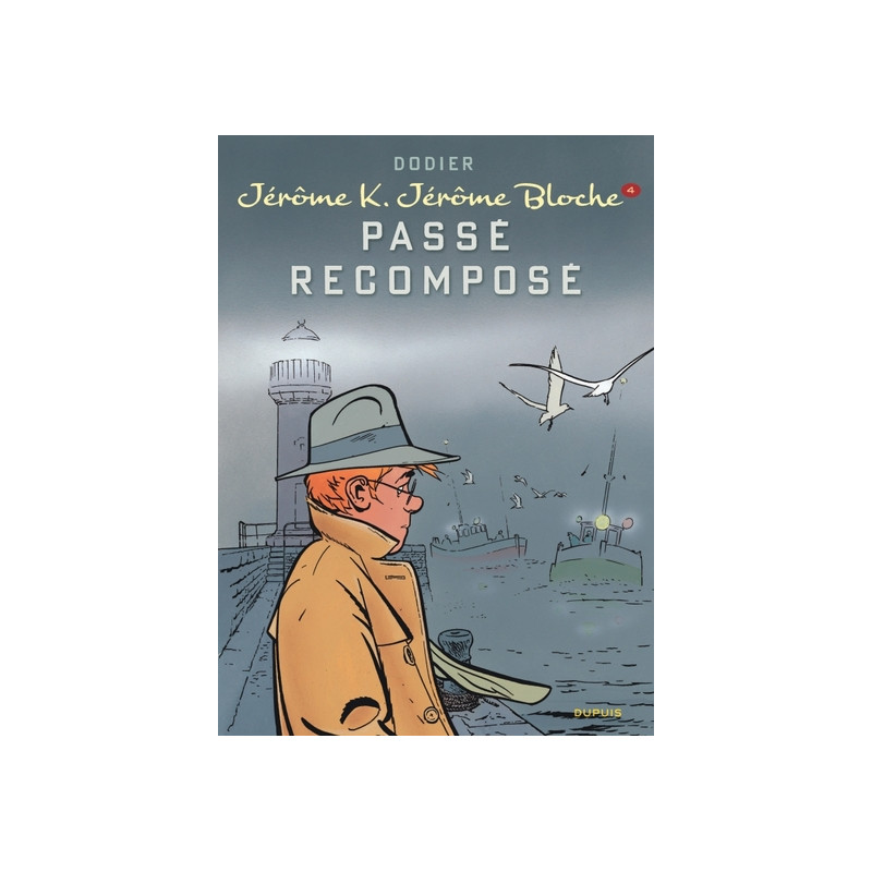 Jérôme K. Jérôme Bloche - Tome 4 - Passé recomposé
