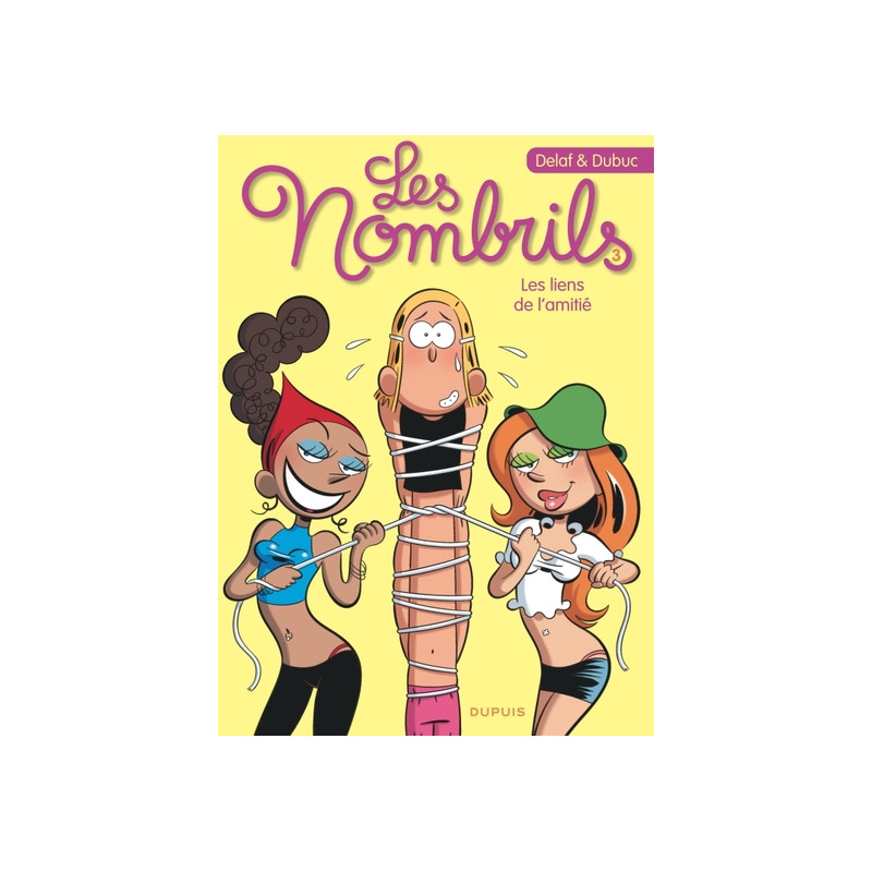 Les Nombrils - Tome 3 - Les liens de l'amitié