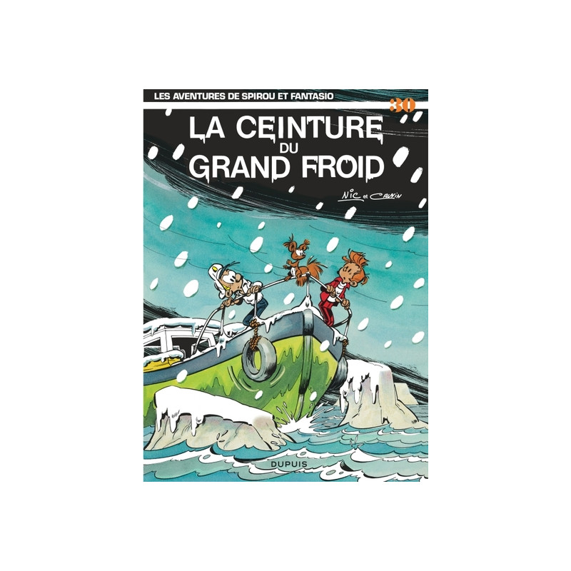 Spirou et Fantasio - Tome 30 - La Ceinture du grand froid