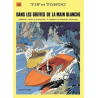 Tif et Tondu - Tome 35 - Dans les griffes de la Main Blanche