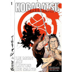 Kogaratsu - Tome 1 - Le Mon...