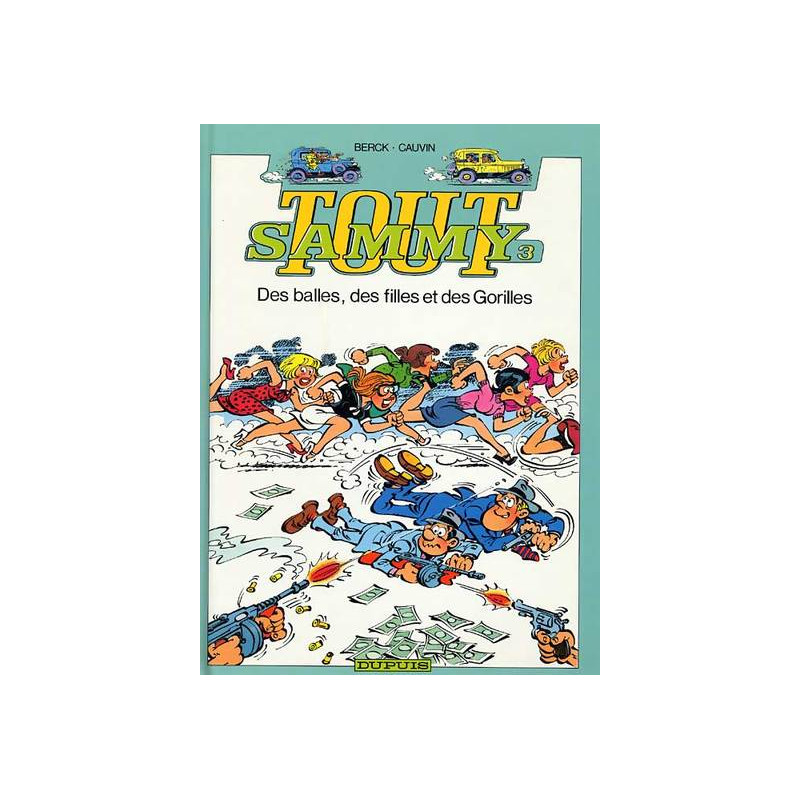 Tout Sammy - Tome 3 - Des balles, des filles et des Gorilles