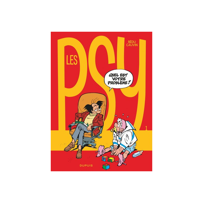Les Psy - Tome 1 - Quel est votre problème ?