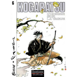 Kogaratsu - Tome 6 -...