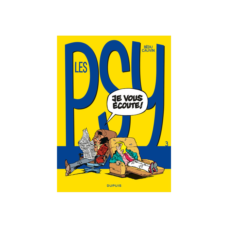 Les Psy - Tome 3 - Je vous écoute !