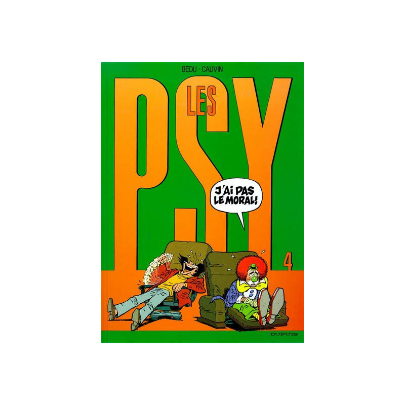 Les Psy - Tome 4 - J’ai pas le moral !
