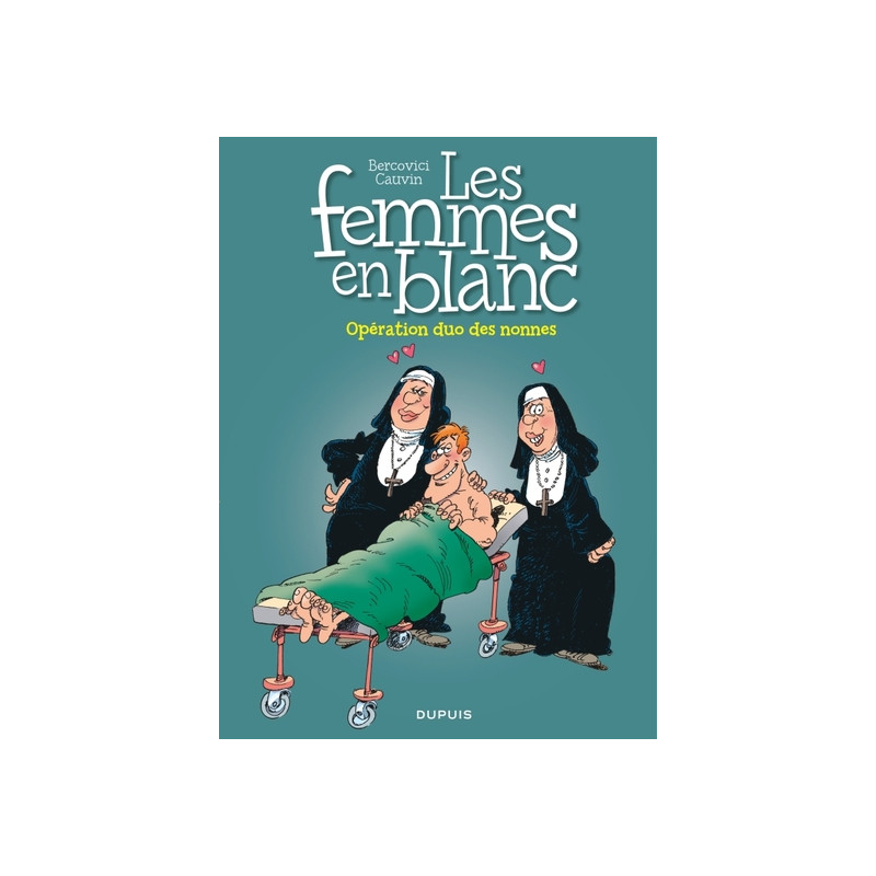 Les femmes en blanc - Tome 18 - Opération duo des nonnes