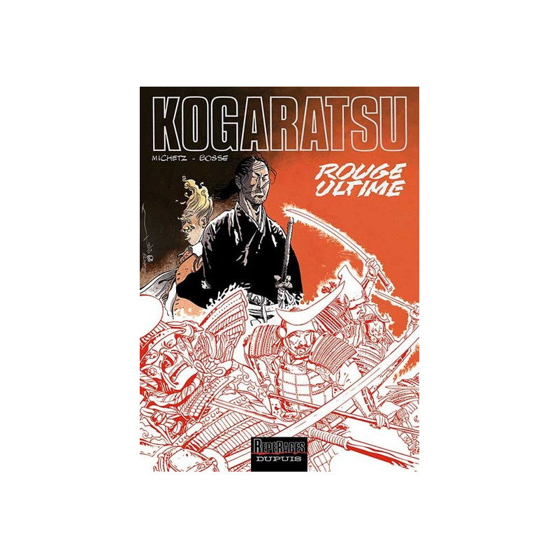 Kogaratsu - Tome 10 - Rouge ultime