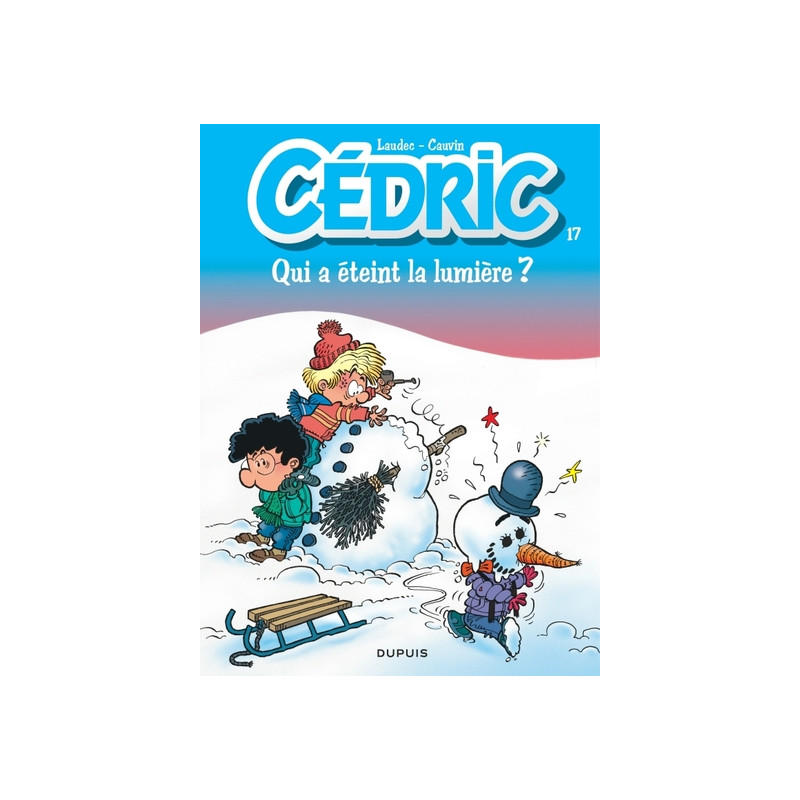 Cédric - Tome 17 - Qui a éteint la lumière ?