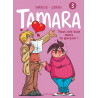 Tamara - Tome 3 - Tout est bon dans le garçon !