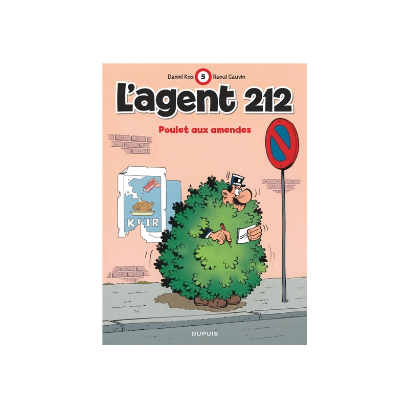 L'agent 212 - Tome 5 - Poulet aux amendes