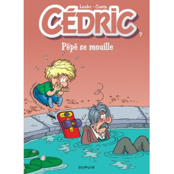 Cédric - Tome 7 - Pépé se...