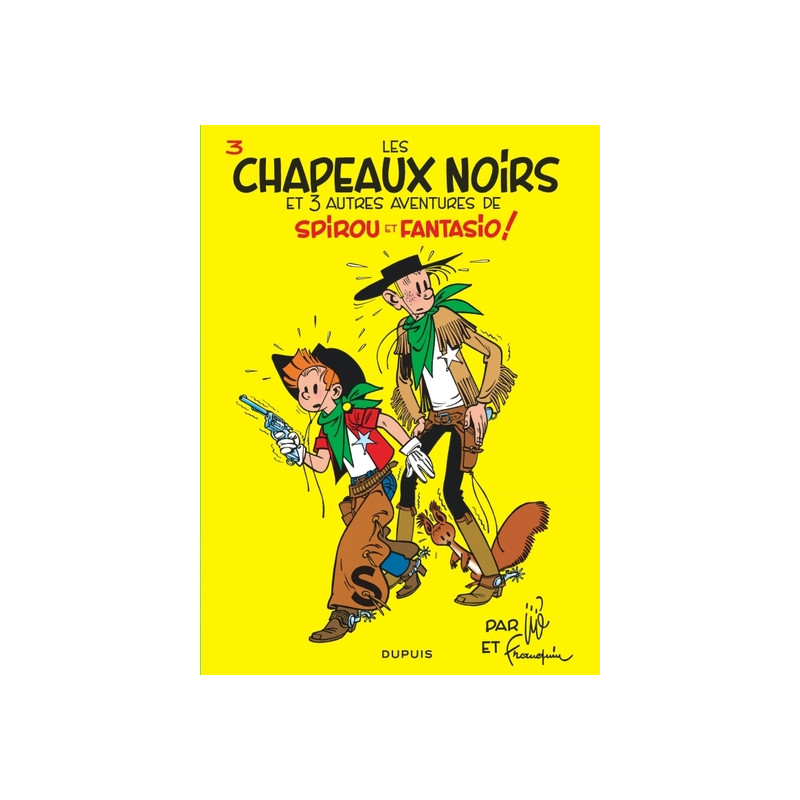 Spirou et Fantasio - Tome 3 - Les Chapeaux noirs