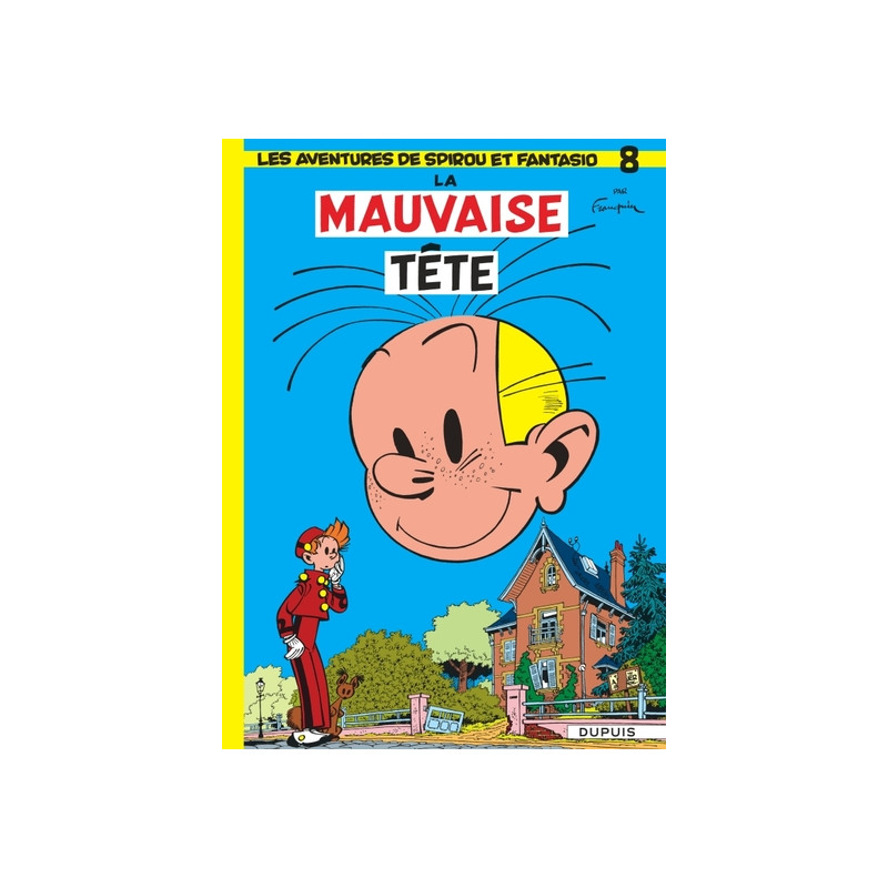 Spirou et Fantasio - Tome 8 - La Mauvaise tête