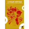 V pour vertigo - Hommage au label politique et expérimental