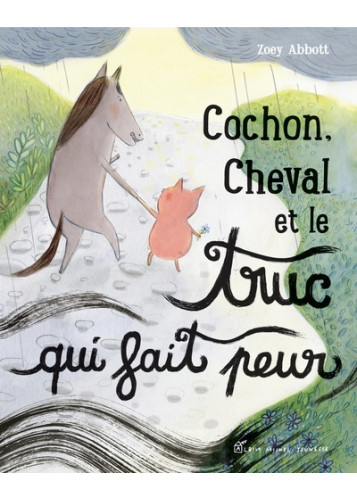 Cochon, Cheval et le truc qui fait peur