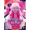 Philia Rosé : La prophétie de la couronne d'épines - Tome 3