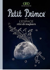 Le Petit Prince - L'espace, Rêve de toujours