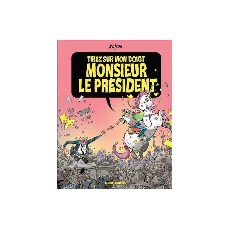 Tirez sur mon doigt, monsieur le président !