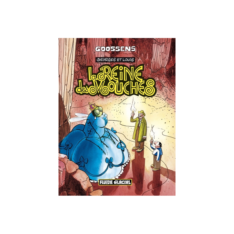 Georges et Louis romanciers - Tome 04 - La Reine des mouches
