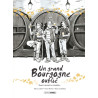 Un grand Bourgogne oublié - vol. 02 - histoire complète