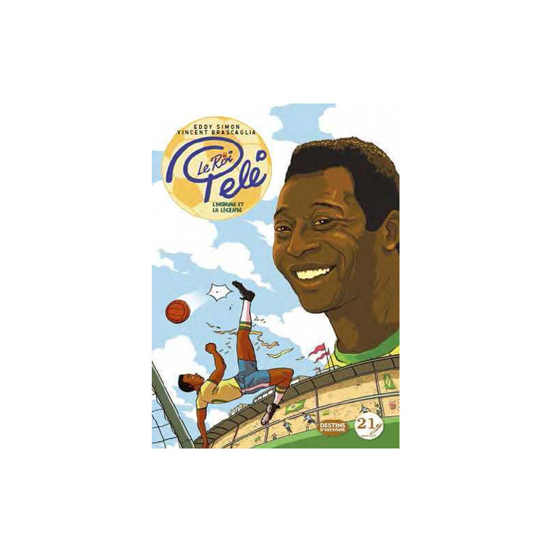 Roi Pelé : L'homme et la légende (Le)