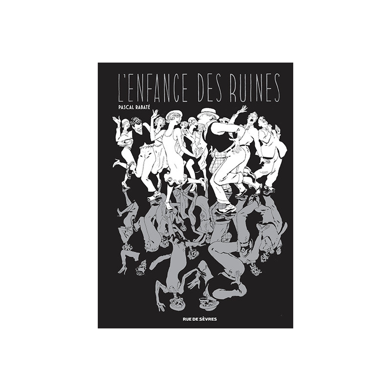 L'Enfance des ruines (Edition noir et blanc)