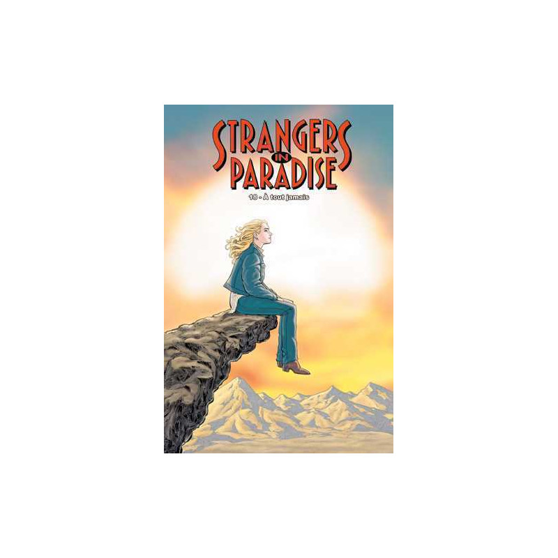 Strangers in Paradise T18 A tout jamais (Collector)