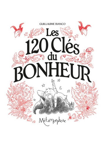 Les 120 Clés du Bonheur