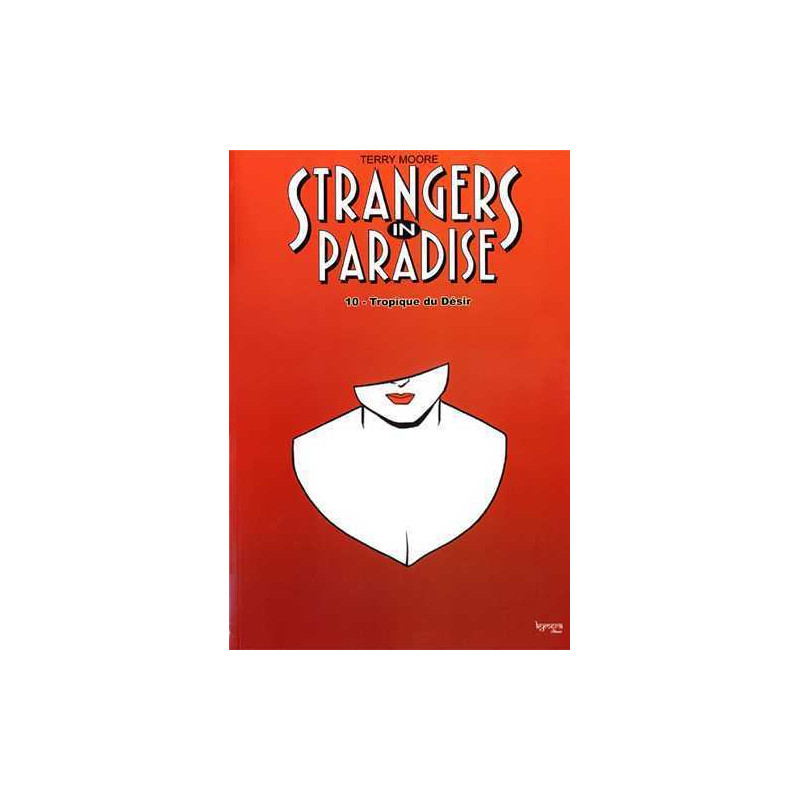 Strangers in Paradise T10 Tropique du désir