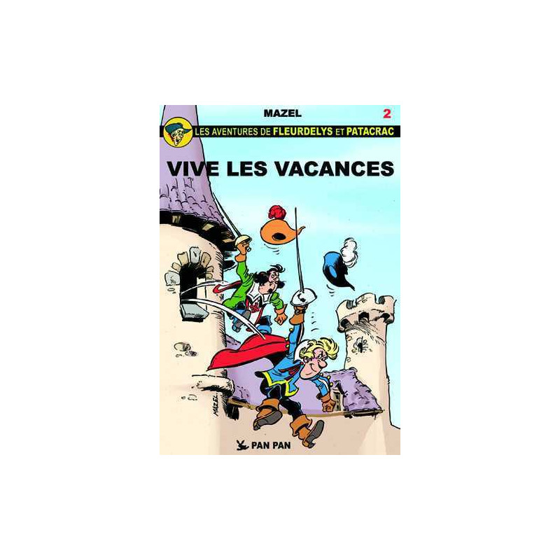 Fleurdelys et Patacrac T02 Vive les vacances