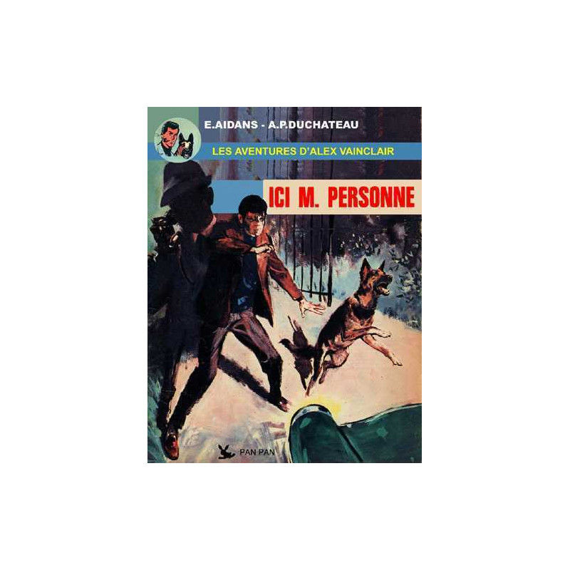 Alex Vainclair T01 : Ici M. Personne