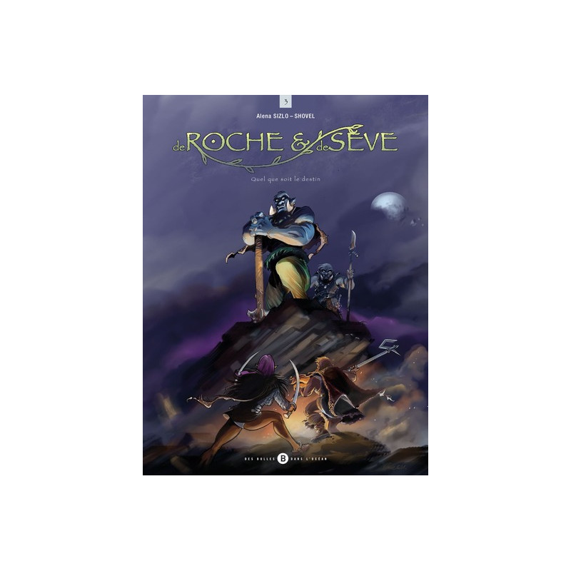 De Roche et de Sève T03