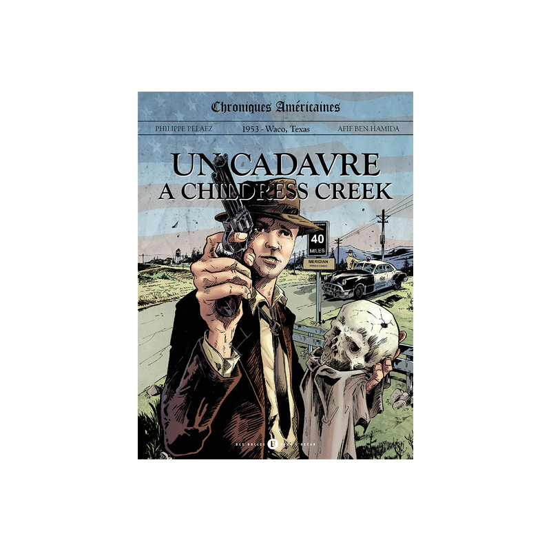 Chroniques américaines T01 Un cadavre à Childress Creek